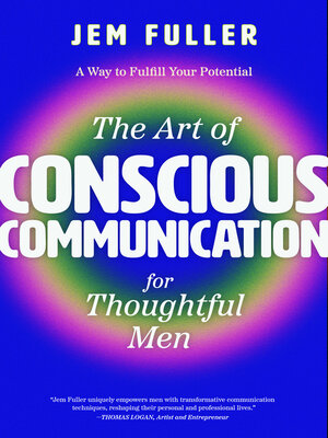 cover image of The Art of Conscious Communication for Thoughtful Men